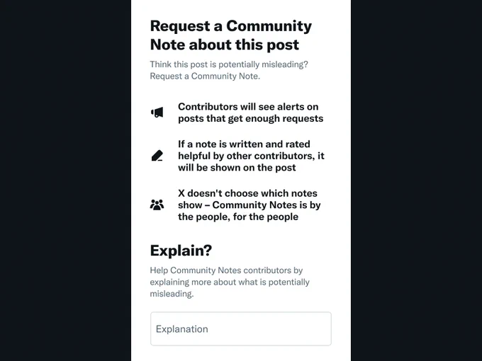 A mockup of the X app's "Request a Community Note" screen showing a new option that says: "Explain? Help Community Notes contributors by explaining more about what is potentially misleading" followed by a text field where you can enter your explanation.