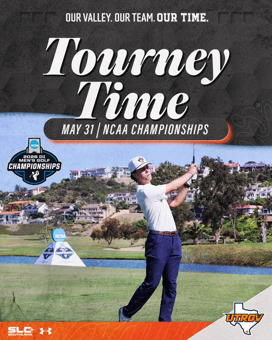 Promotional graphic for UTRGV men’s golf announcing its NCAA Championship appearance. The design features a golfer mid-swing on a golf course with large text reading “Tourney Time” and “May 31 | NCAA Championships.” At the top, the slogan says “Our Valley. Our Team. Our Time.” NCAA Division I Men’s Golf Championships branding appears on the left, with UTRGV, Southland Conference, and Under Armour logos along the bottom.