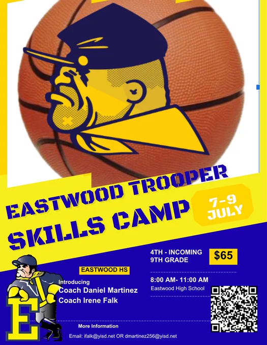 Eastwood basketball camp on July 7-9 from 8-11 am. for 4th grade-9th grade. $65 per person. QR code on corner of picture.