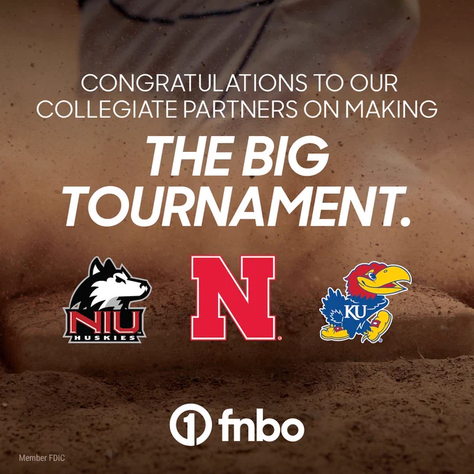 Logos of NIU Huskies, Nebraska, and KU Jayhawks on a baseball infield background with the announcement: "Congratulations to our collegiate partners on making the big tournament." FNBO logo at the bottom.