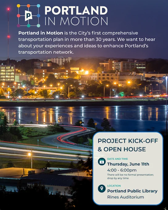 Event flyer for "Portland in Motion" project kick-off and open house on Thursday, June 11 from 4:00 to 6:00 PM at the Portland Public Library.
