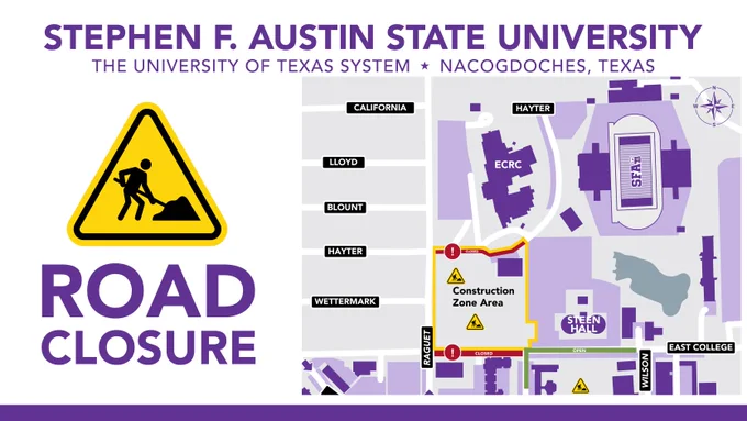 Map indicating a road closure near Stephen F. Austin State University in Nacogdoches, Texas. A warning sign with a figure working appears next to "Road Closure." The map shows a construction zone area and includes street names such as Hayter, Wettermark, and California. Various campus buildings are labeled, including ECRC and SFA.