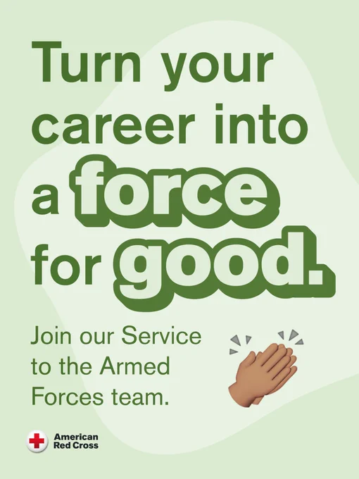 The image is an American Red Cross poster with the text: "Turn your career into a force for good. Join our Service to the Armed Forces team." A clapping hands emoji is included at the bottom. The background is light green. The American Red Cross logo is at the bottom left corner.