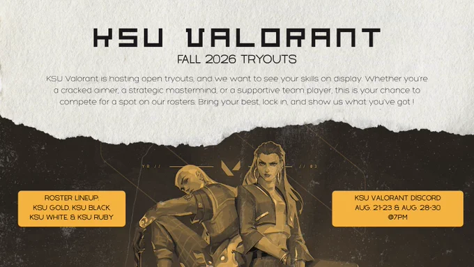 Promotional graphic for KSU Valorant Fall 2026 Tryouts. The top half contains text with event details about open tryouts and dates. The bottom features stylized sepia artwork of two Valorant characters holding weapons—one seated, one standing.