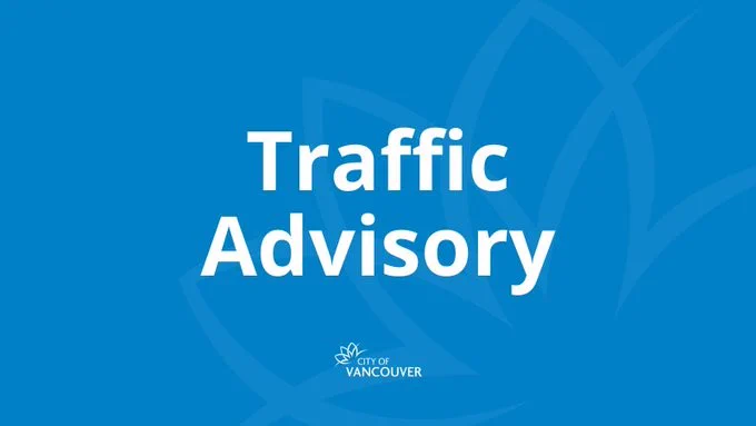 Blue banner with "Traffic Advisory" and City of Vancouver logo in white text.