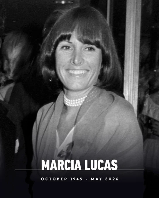 RIP Marcia Lucas

October 1945 - May 2026