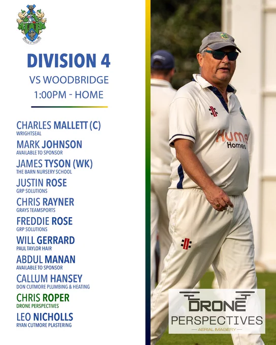 Halstead Cricket Club 2nd XI team sheet for Week Seven. Division 4 vs Woodbridge, 1:00pm, Home. Squad: Charles Mallett C (Wrightseal), Mark Johnson, James Tyson WK (The Barn Nursery School), Justin Rose (GRP Solutions), Chris Rayner (Grays Teamsports), Freddie Rose (GRP Solutions), Will Gerrard (Paul Taylor Hair), Abdul Manan, Callum Hansey (Don Cutmore Plumbing & Heating), Chris Roper (Drone Perspectives — name highlighted in green as featured photo player), Leo Nicholls (Ryan Cutmore Plastering). A photo of a senior cricketer in HCC whites and sunglasses walking on the outfield, Hume Homes branding on his shirt, occupies the right half. The Drone Perspectives sponsor panel appears bottom right