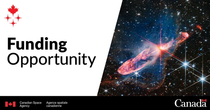 An infographic including an image of a star-forming region in space on the right side, the words ‘’Funding Opportunity’’ on the left, and the official logos of the Government of Canada at the bottom. 