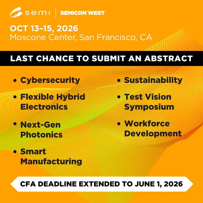 SEMICON West Call for Abstracts | Deadline Extended to June 1, 2026