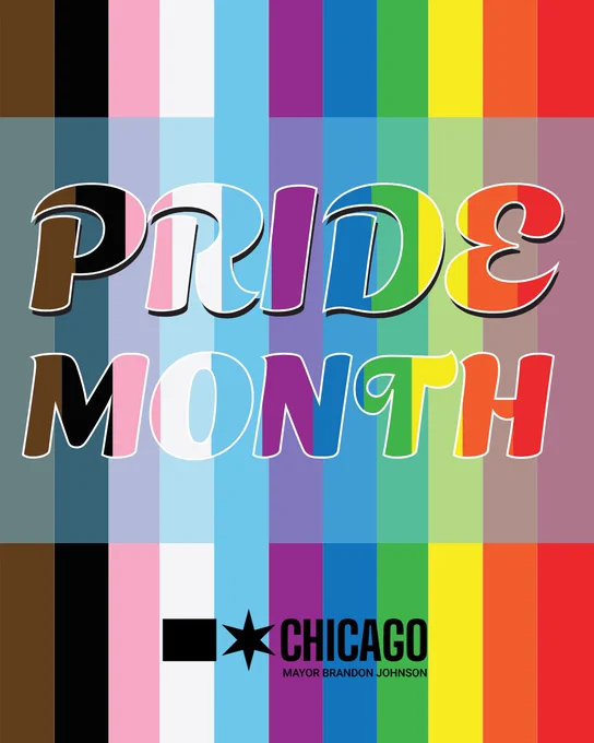 1. Graphic saying 'Pride Month' Chicago over the colors of the Progress Pride Flag (rainbow, Trans pride colors, Black, and Brown).