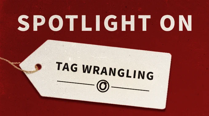 Spotlight on Tag Wrangling
