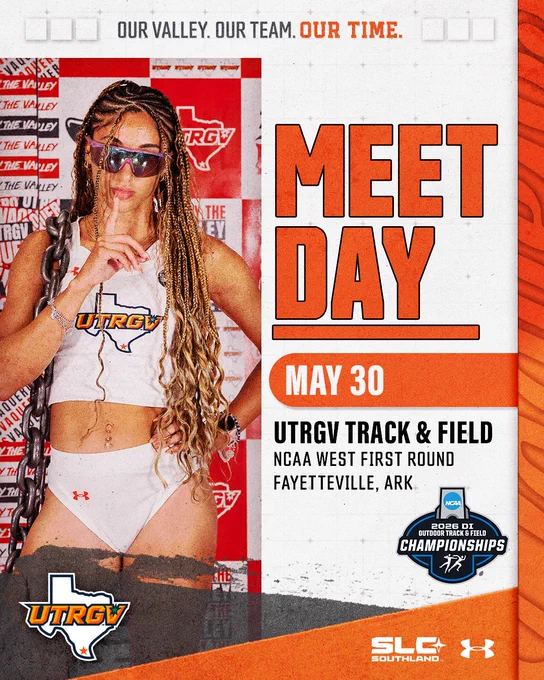 UTRGV Track & Field meet day graphic featuring an athlete in a white uniform with “MEET DAY” text for the NCAA West First Round in Fayetteville, Arkansas on May 30.