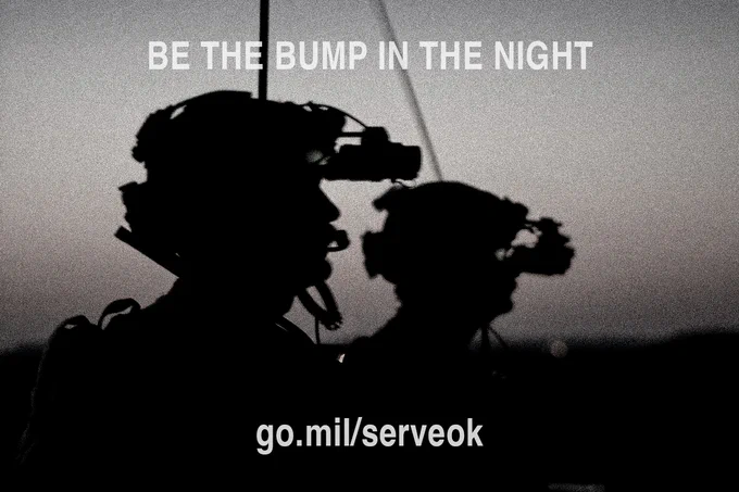 OKGuardsmen wearing nightvision  are silhouetted against a sunset. \nThe words BE THE BUMP IN THE NIGHT and go.mil/serveok are superimposed.
