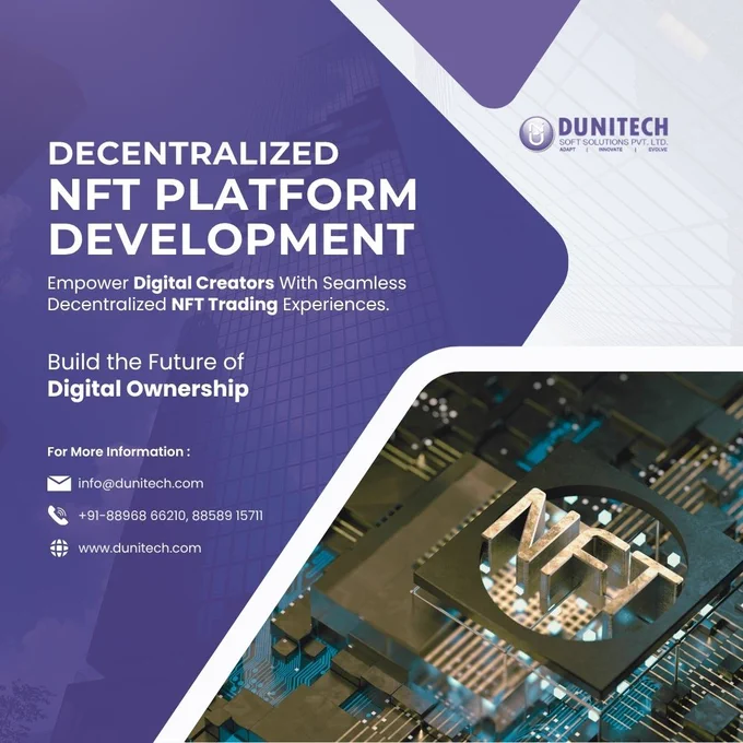 Promotional graphic for Decentralized NFT Platform Development by Dunitech Soft Solutions Pvt. Ltd. The design features a purple and white theme, NFT lettering on a blockchain circuit board, and messaging about empowering digital creators through decentralized NFT trading and digital ownership solutions.