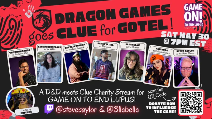 A social image promoting the stream. It includes player cards that have photos and labeles of who they are and what they are playing as. Thormungandr is playing as Professor Plum, Katie Peters Plays is playing Dr. White, Captain Robear is playing Madame Peacock, Daretti_IRL is playing Mr. Green, 3llebell is playing Ms. Scarlett, Ashlinaa is playing Colonel Mustard, and Steve Saylor is the Game Master. Also the stream will be hosted by 8BitDee.
