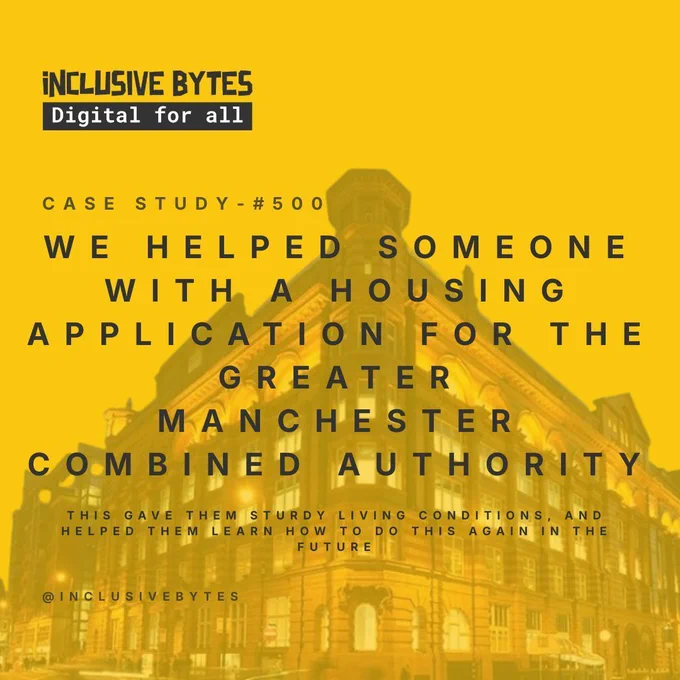 Image of the GMCA building with the text "Inclusive Bytes Digital For All - Case Study - 500 - We Helped someone with a housing application for the Greater Manchester Combined Authority - This gave them sturdy living conditions, and helped them learn how to do this again in the future