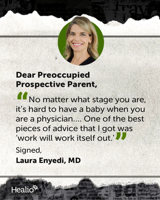 A quote from Dr. Laura Enyedi about the challenges of parenting as a physician, offering reassurance that work will resolve over time.