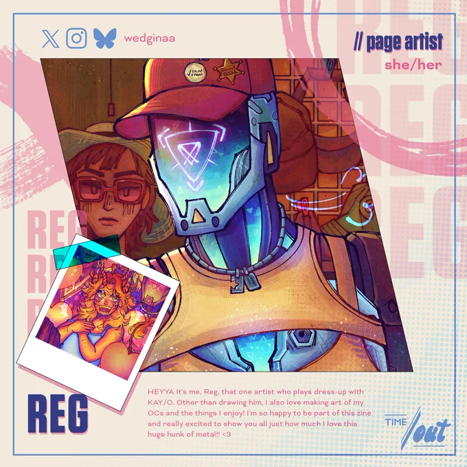 An artist preview of KAY/O from VALORANT by Riot Games.
The introduction reads as follows: Reg (she/her), page artist with the following bio: "HEYYA It's me, Reg, that one artist who plays dress-up with KAY/O. Other than drawing him, I also love making art of my OCs and the things I enjoy! I'm so happy to be part of this zine and really excited to show you all just how much I love this huge hunk of metal!! <3"