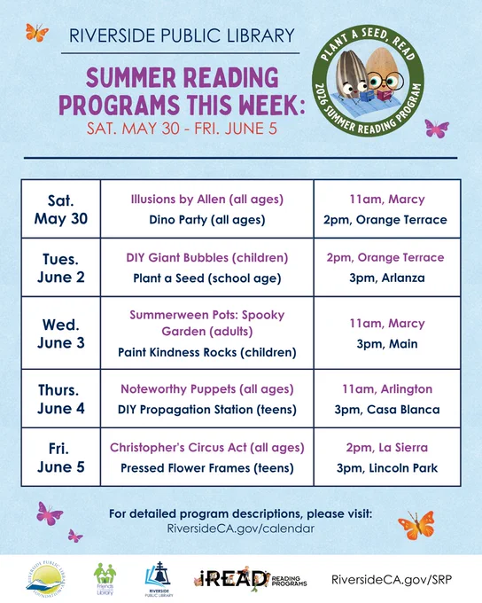 Riverside Public Library's summer reading week schedule from May 30 to June 5 with daily events for all ages and children. Visit riversideca.gov/calendar/ for a detailed list of activities.