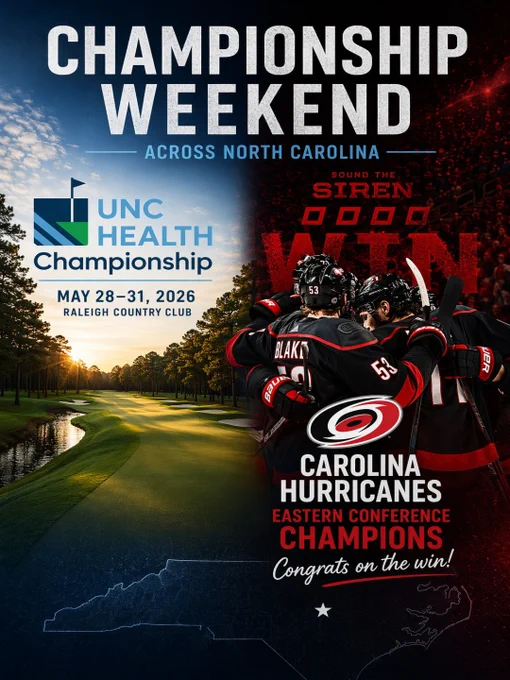 A promotional poster for “Championship Weekend Across North Carolina,” featuring the UNC Health Championship golf event in Raleigh (May 28–31, 2026) on the left and Carolina Hurricanes players celebrating Eastern Conference Champions on the right with a “Sound the Siren, Win!” message.
