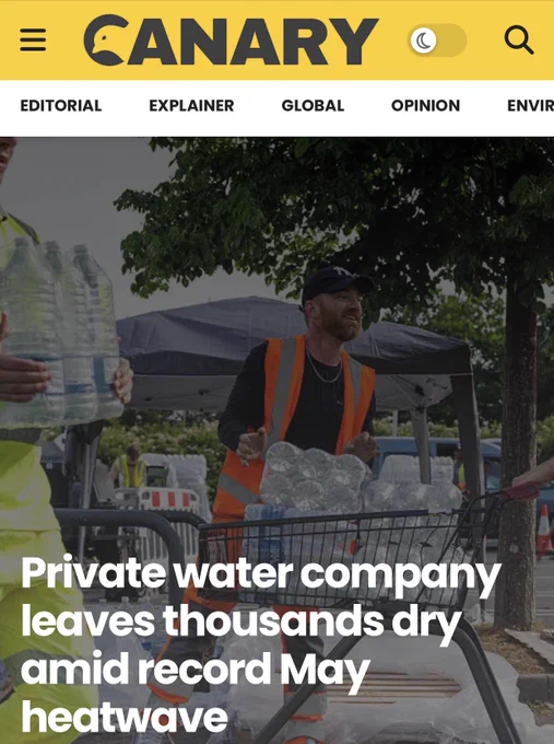 Screenshot of Canary headline that says “private water company leaves thousands dry amid record May heatwave”