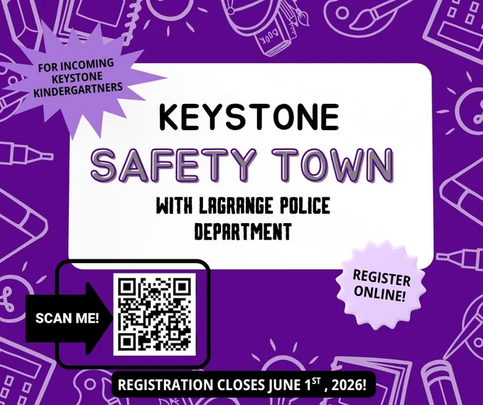 Purple-themed poster for "Keystone Safety Town" with LaGrange Police Department. Features text for incoming Keystone kindergartners, a QR code labeled "Scan Me!", and highlights that registration closes June 1st, 2026. Includes various outlined school-related icons.