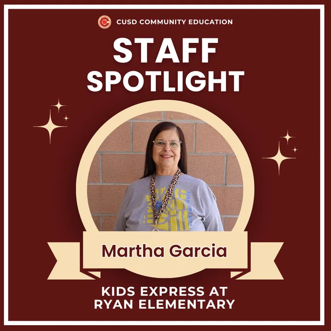 This image is a "Staff Spotlight" feature by CUSD Community Education. It highlights an individual named Martha Garcia, who works with Kids Express at Ryan Elementary. The person is smiling and standing against a brick wall, with a maroon background featuring decorative stars.