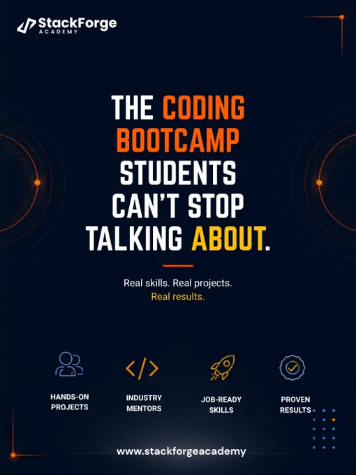 StackForge Academy poster with a dark navy tech-themed design, featuring the headline “The coding bootcamp students can’t stop talking about,” with icons for hands-on projects, industry mentors, job-ready skills, and proven results.