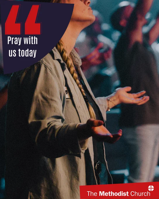 Photo of a person with their hands raised in worship or prayer. Methodist logo in the lower right corner and text which reads 'pray with us today' in the upper left. 