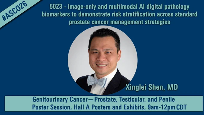 A headshot of Dr. Xinglei Shen is next to text information for his presentation on “Image‑only and multimodal AI digital pathology biomarkers to demonstrate risk stratification across standard prostate cancer management strategies” happening at the ASCO annual meeting