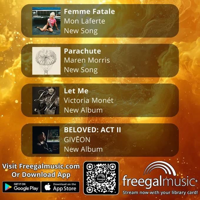 A promotional graphic on a golden swirling background features four music releases. From top to bottom: "Femme Fatale" by Mon Laferte, a new song, with an image of a woman sitting by a car; "Parachute" by Maren Morris, a new song, with a sketch of a parachute; "Let Me" by Victoria Monét, a new album, with a woman's portrait; and "BELOVED: ACT II" by GIVEŌN, a new album, with a man's portrait. The bottom section promotes Freegal Music with app store logos and a QR code.