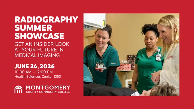 Radiography Summer Showcase poster featuring healthcare professionals in a medical setting, with a focus on patient care. Text includes event details: June 24, 2026, 10:00 AM – 12:00 PM, Health Sciences Center 1350, Montgomery County Community College. Red background with white and black text.