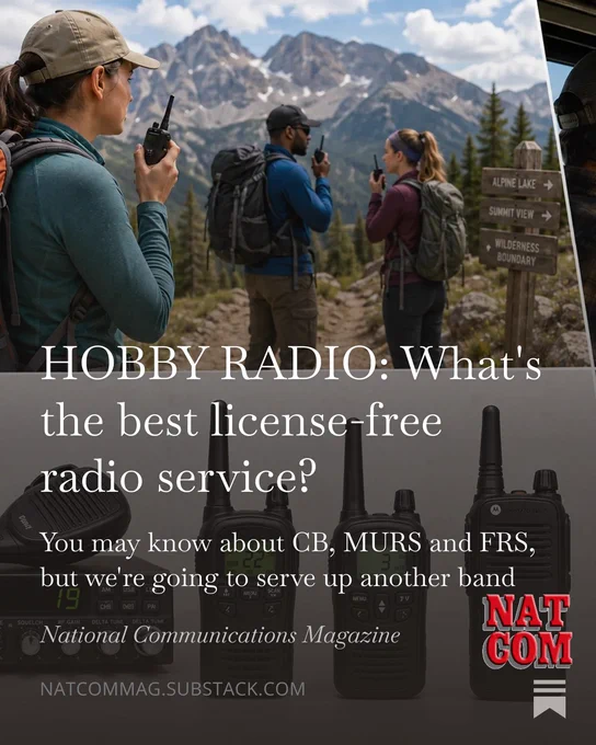 Want to use a license-free radio service for yourself, family, work or organization? Which is the best? We take a hard look at #FRS, #CBradio, #MURS and one other band you might not even think about. Read our report now with your email at NatComMag.com.