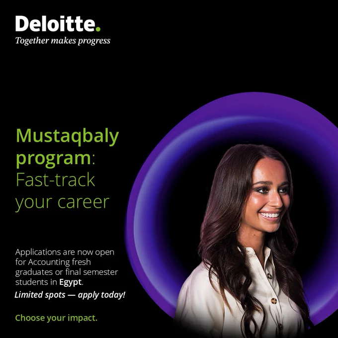 Deloitte ad for the Mustaqbaly program reads: \"Fast-track your career.\" The image features a smiling woman on the right and text: \"Applications are now open for Accounting fresh graduates...in Egypt. Limited spots\u2014apply today!\"
