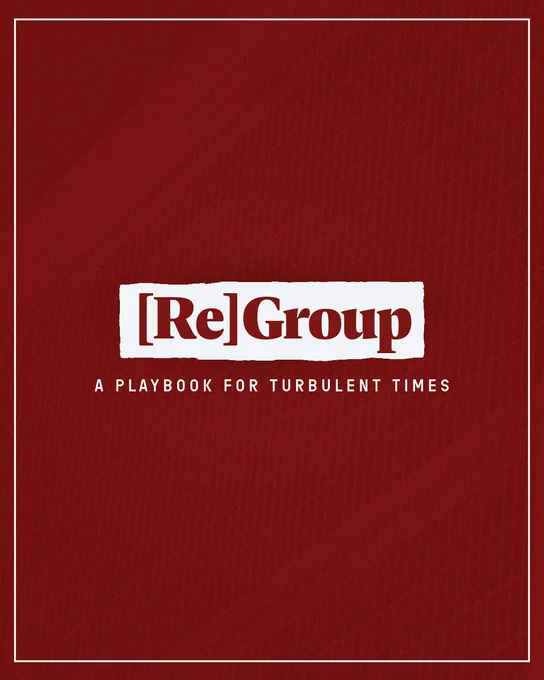 White words on a dark red background. Text reads: Regroup. A playbook for turbulent times. 