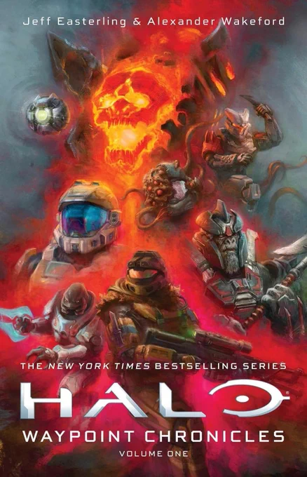 Book cover for Halo: Waypoint Chronicles, Volume One by Jeff Easterling and Alexander Wakeford, featuring a dramatic collage of Halo characters and enemies emerging from red-orange smoke. A glowing skull-like figure dominates the upper center, with armored Spartans, alien warriors, and sci-fi weapons arranged around the large metallic Halo logo near the bottom.