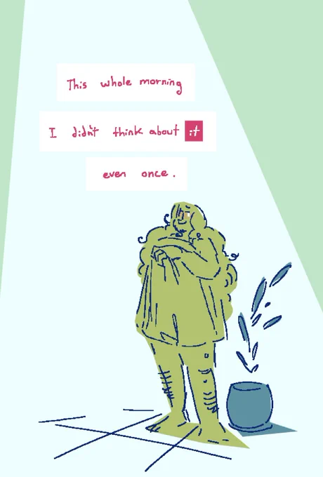 Page 7 of 7.

Habit smiles and tilts to face the sunbeam. “This whole morning, I didn’t think about ‘it’ even once.” The word 'it' is bolded.