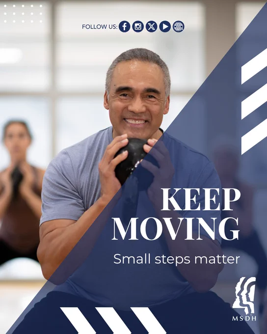 An individual exercises with a kettlebell in a fitness setting. The text on the image reads, "Keep Moving - Small steps matter." The Mississippi State Department of Health (MSDH) logo is visible. Social media icons and a "FOLLOW US" prompt are at the top.