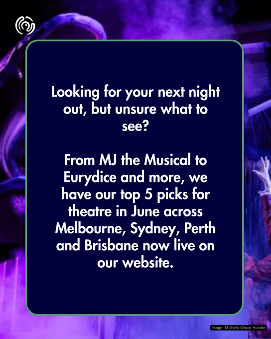 Promotional graphic listing top theatre productions for June in major Australian cities. Features text overlay and artistic background.