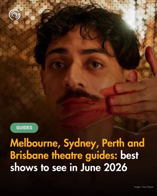 A close-up of a person applying red makeup with a contemplative expression. The image promotes theatre guides for Melbourne, Sydney, Perth, and Brisbane, highlighting the best shows in June 2026.