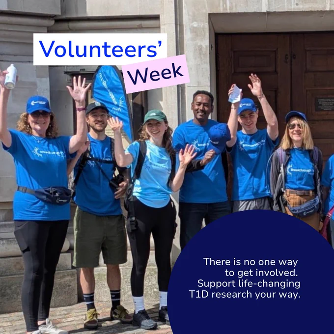 Group of volunteers in blue Breakthrough T1D t-shirts standing outside and waving; text celebrates Volunteers’ Week and encourages supporting T1D research in different ways.