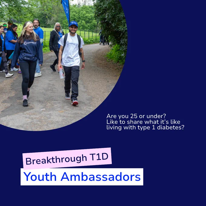 Group of people walking along a park path wearing Breakthrough T1D clothing; text invites under-25s to share their experience of living with type 1 diabetes as Youth Ambassadors.
