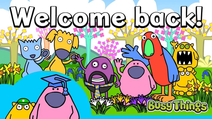 Busy Things' characters welcoming everyone back to a new term