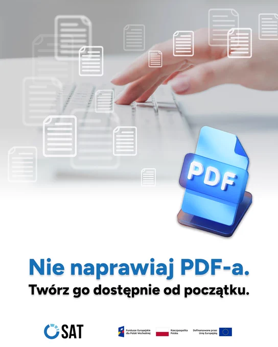 Nie naprawiaj PDF-a — twórz go dostępnie od początku. Na ilustracji ręka pisząca na klawiaturze, wokół ikony dokumentów oraz symbol pliku PDF.