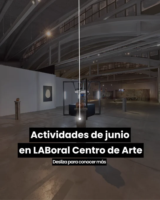 Portada de la agenda de actividades del mes de junio en LABoral. De fondo, una imagen general de la exposición “La Sociedad Automática”