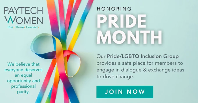 #PTWomen honors #PrideMonth & the contributions of LGBTQIA  communities in creating a more #inclusive world.

Log in & join our Pride Inclusion Group to drive more positive change in #paytech #payments #fintech: https://bit.ly/3SJ97H6

#RiseThriveConnect #RiseOnwardUpward