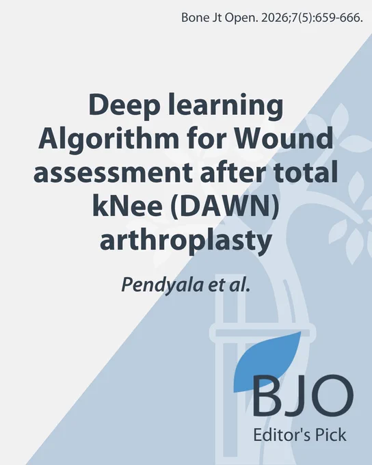 Bone & Joint Open Editor's Pick.
Deep learning Algorithm for Wound assessment after total kNee (DAWN) arthroplasty
Pendyala et al.
Bone Jt Open. 2026;7(5):659-666.