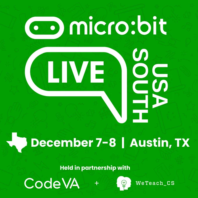 An image with a green background has words in white. The words include the title of the event (micro:bit LIVE USA South), the dates (December 7-8), and the location (Austin, TX).