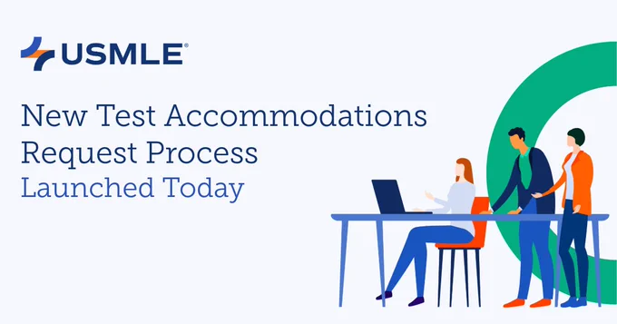 The image features the USMLE logo and text stating, "New Test Accommodations Request Process Launched Today."