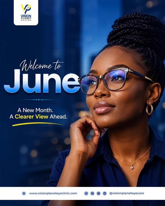 Happy New Month, Welcome to JUNE 2026, vision planet, eye clinic